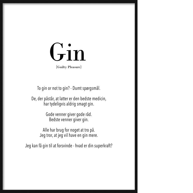 Ham selv døråbning Revolutionerende Guilty: Gin - Tekst & Citat Plakater - Dasch Design